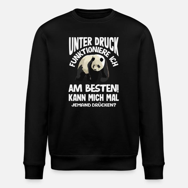 I function best under pressure - Stanley/Stella ROLLER Unisex Organic Sweatshirt - black