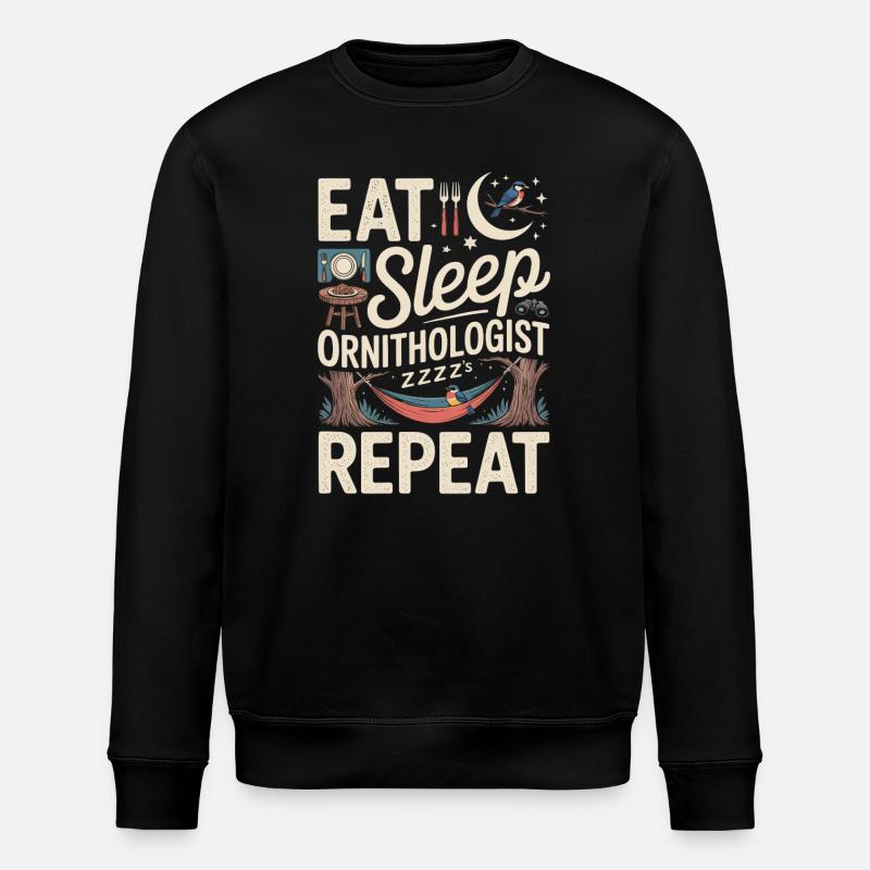 Eat sleep ornithologist repeat - Stanley/Stella ROLLER Unisex Organic Sweatshirt - black