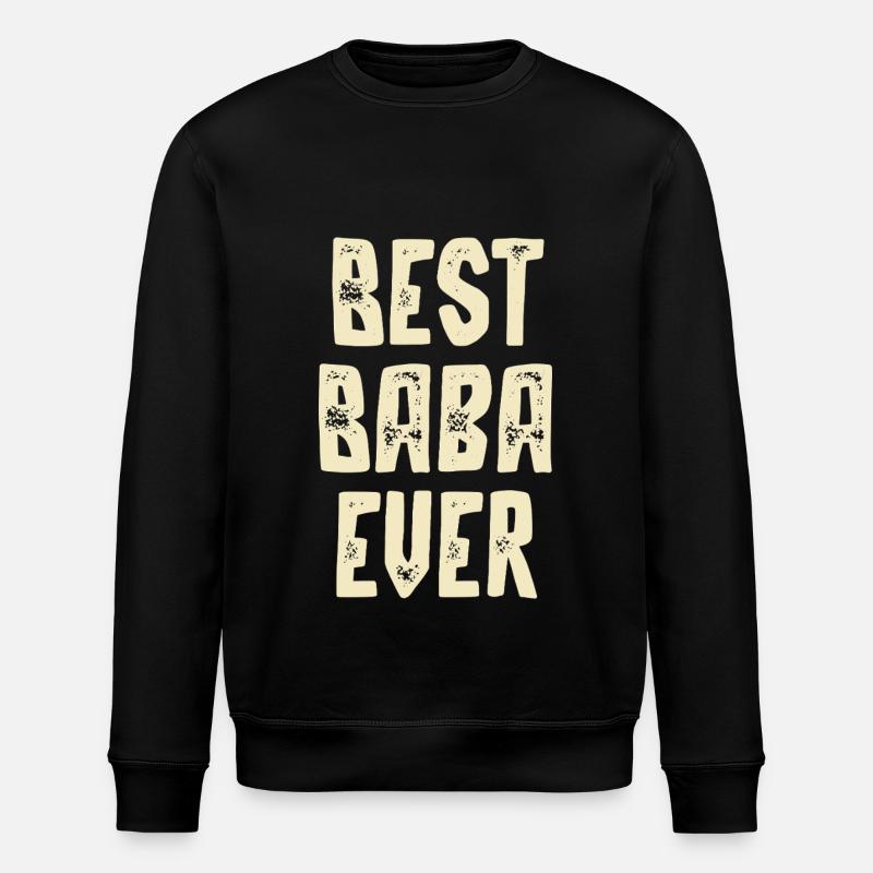 Best Baba Ever - Stanley/Stella Unisex Bio-Sweatshirt ROLLER - Schwarz