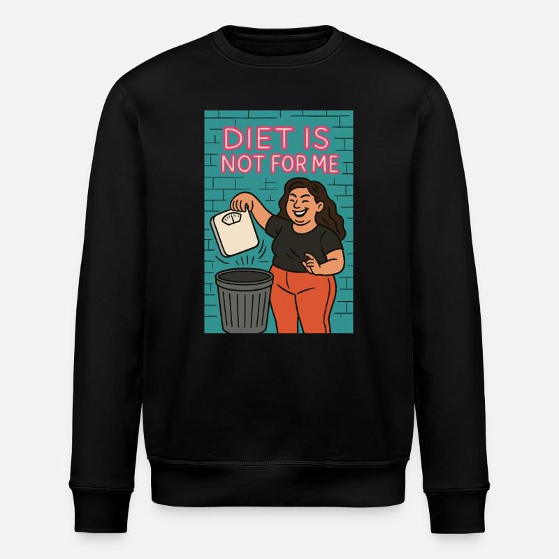 Diet is not for me - Stanley/Stella ROLLER Unisex Organic Sweatshirt - black