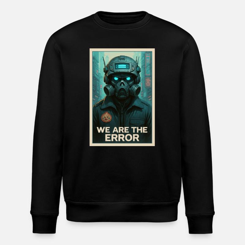 WIR SIND DER FEHLER - Stanley/Stella Unisex Bio-Sweatshirt ROLLER - Schwarz