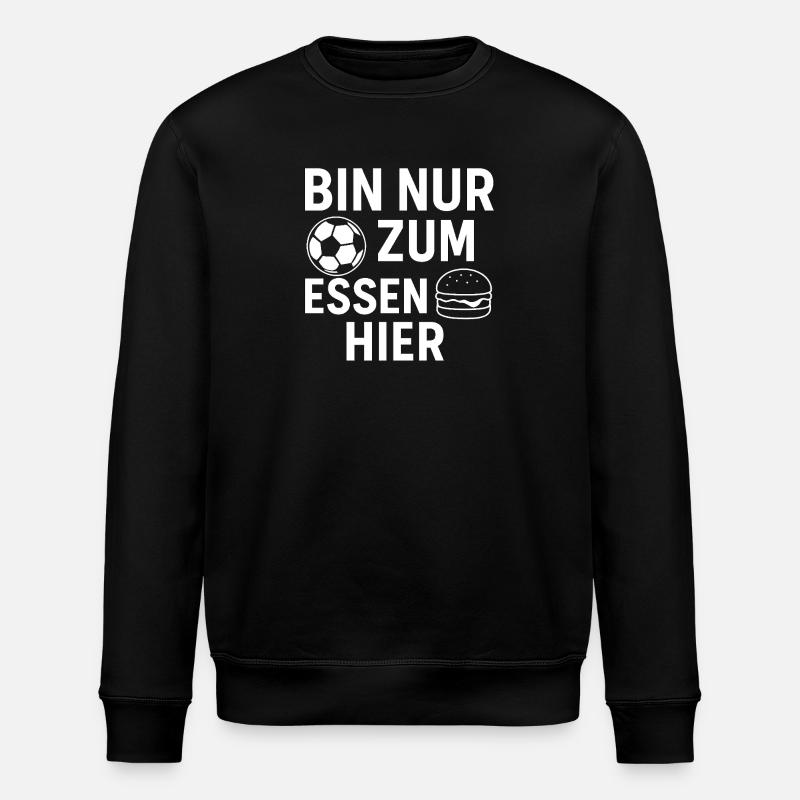 Bin nur zum Essen hier  - Stanley/Stella Unisex Bio-Sweatshirt ROLLER - Schwarz