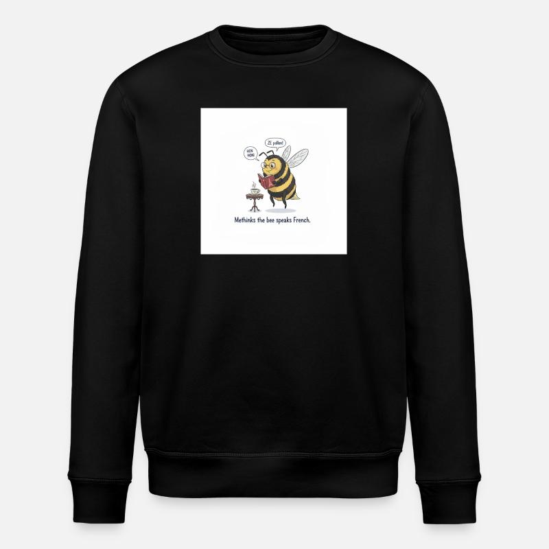 Bee Learns French: Méthinks - Stanley/Stella ROLLER Unisex Organic Sweatshirt - black