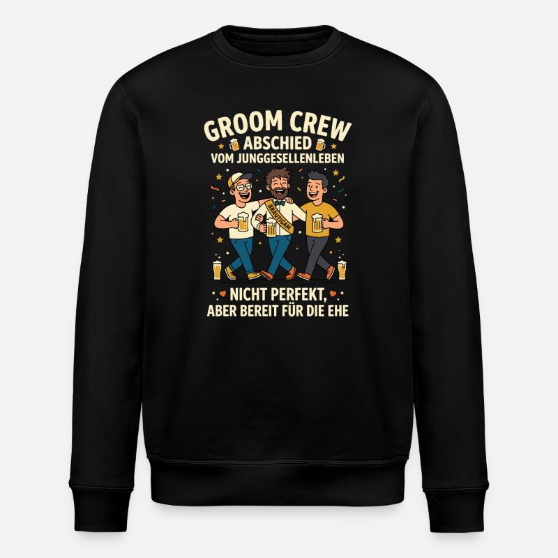 Groom Crew Abschied Junggesellenleben - Stanley/Stella Unisex Bio-Sweatshirt ROLLER - Schwarz