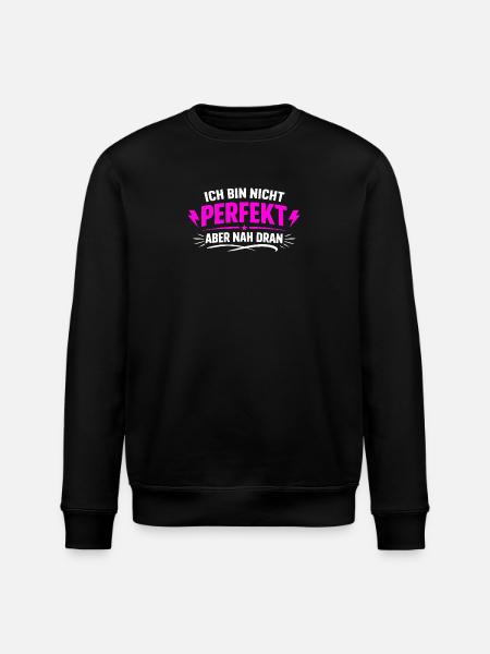 I'm not perfect but close - Stanley/Stella ROLLER Unisex Organic Sweatshirt - black