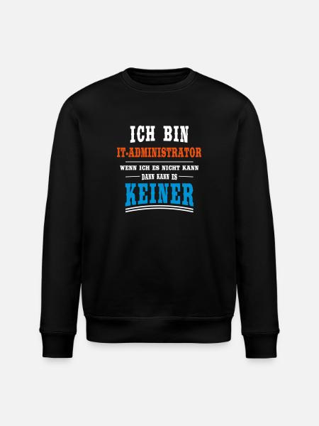 IT - Administrator Beruf - Stanley/Stella Unisex Bio-Sweatshirt ROLLER - Schwarz