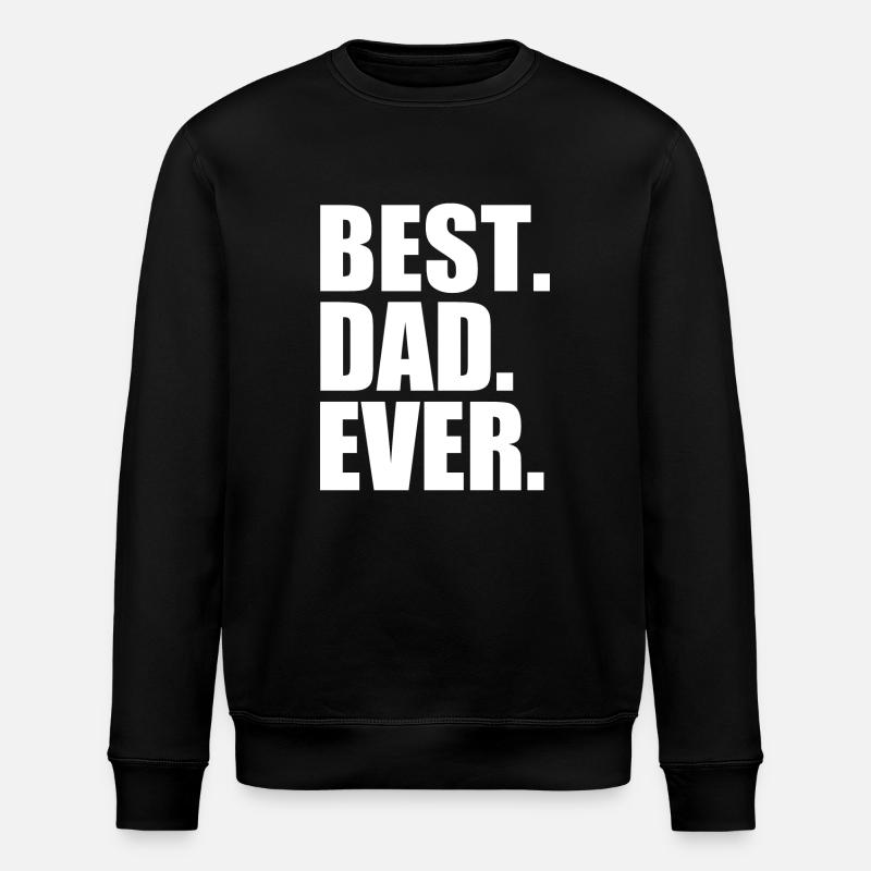 Best dad ever - Sweat bio ROLLER Stanley/Stella Unisexe - noir