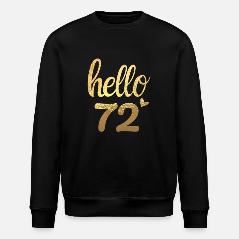 Hello 72 gold - Stanley/Stella ROLLER Unisex Organic Sweatshirt - black