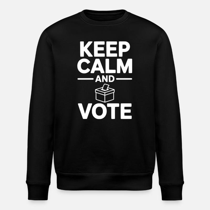Keep Calm and Vote - Stanley/Stella ROLLER Unisex Organic Sweatshirt - black