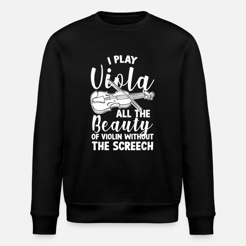 Ich Spiele Viola – Bratschist Spruch - Stanley/Stella Unisex Bio-Sweatshirt ROLLER - Schwarz