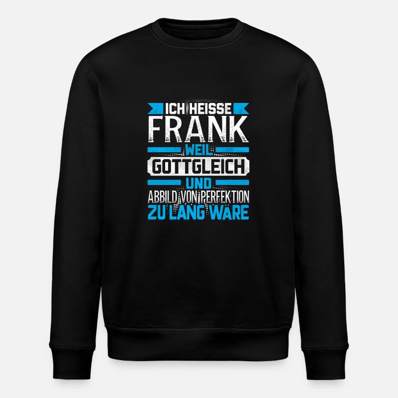 FRANK - Gottgleich - Stanley/Stella Unisex Bio-Sweatshirt ROLLER - Schwarz
