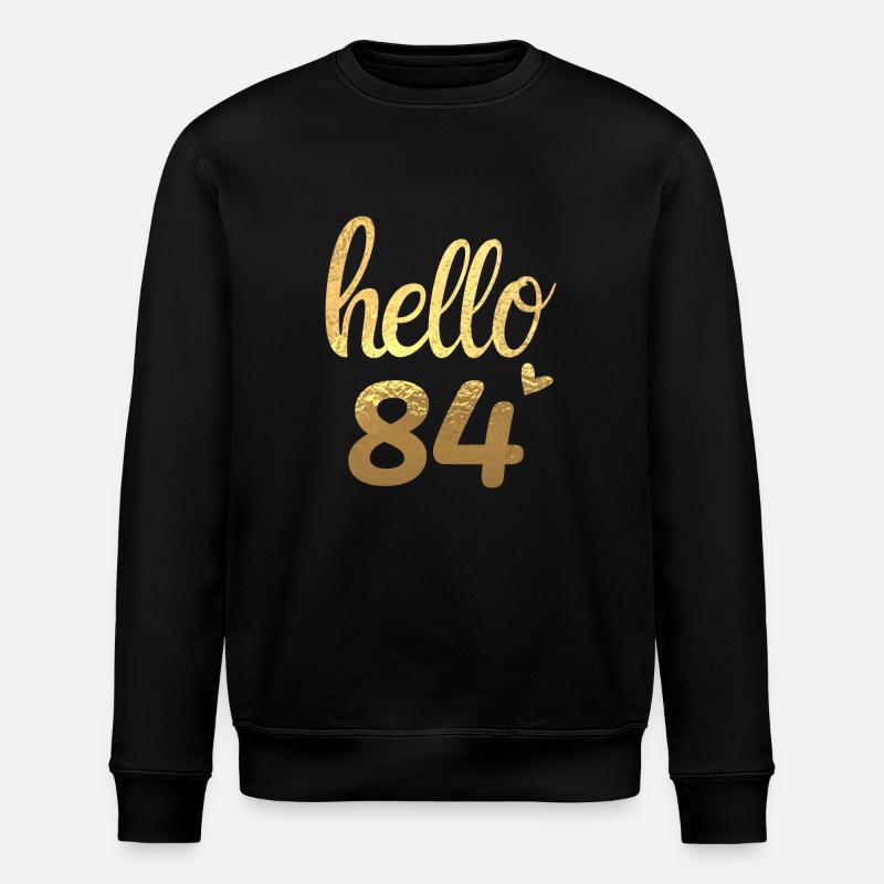 Hello 84 gold - Stanley/Stella ROLLER Unisex Organic Sweatshirt - black