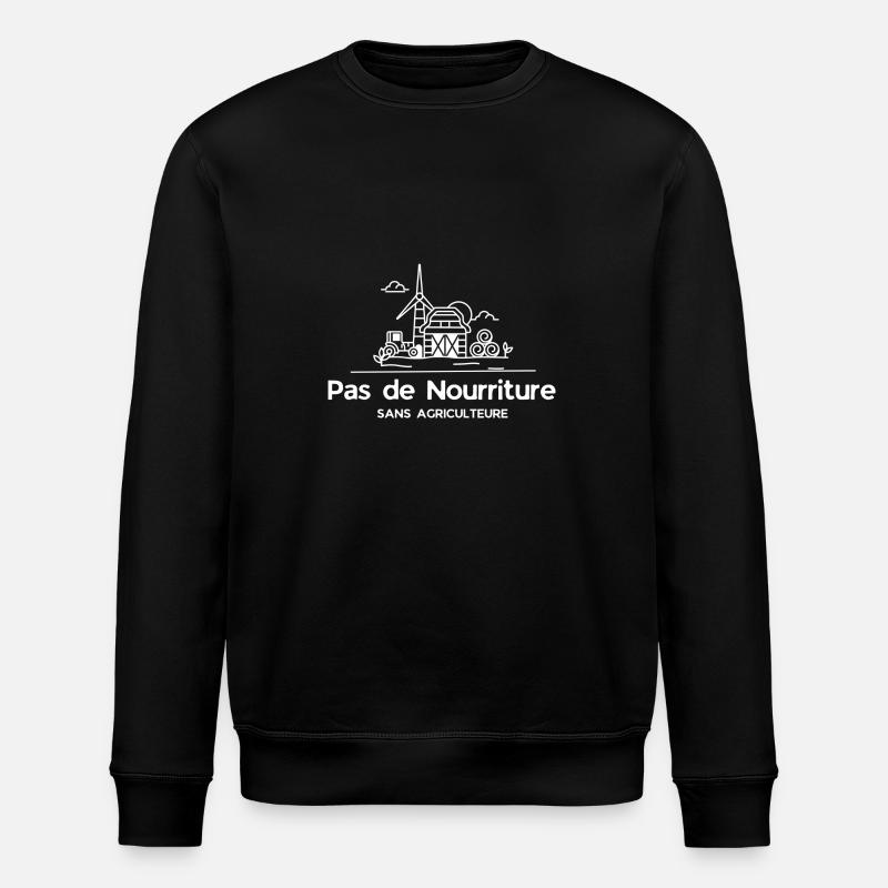 Pas de nourriture sans agriculture - Sweat bio ROLLER Stanley/Stella Unisexe - noir