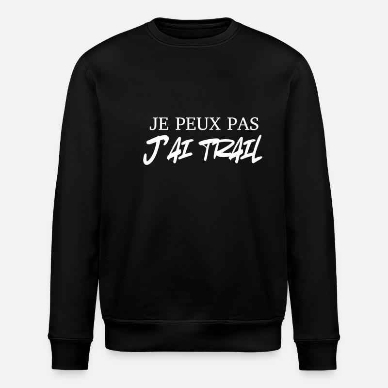 je peux pas j'ai trail - Sweat bio ROLLER Stanley/Stella Unisexe - noir