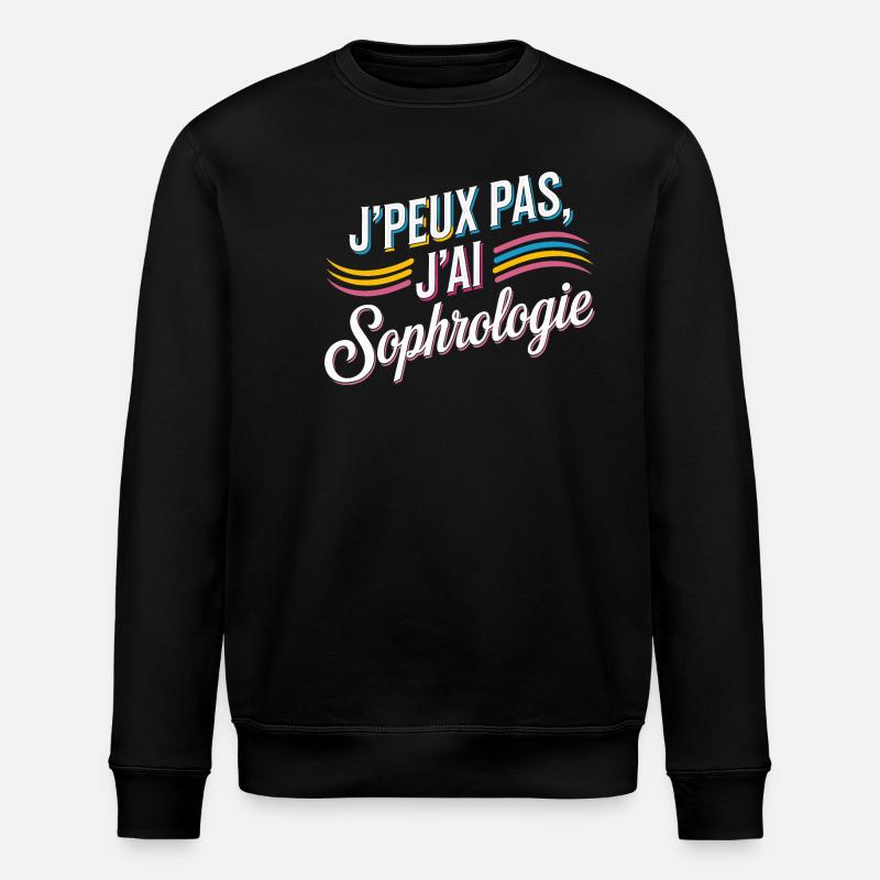 J'peux pas j'ai sophrologie - Sweat bio ROLLER Stanley/Stella Unisexe - noir