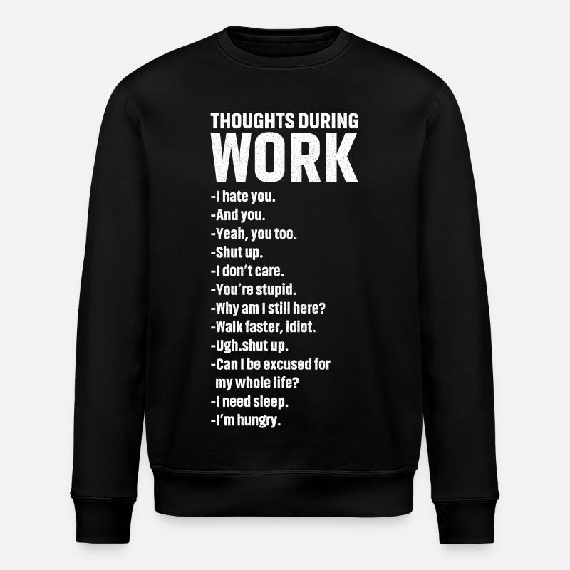 thoughts during work - Stanley/Stella Unisex Bio-Sweatshirt ROLLER - Schwarz