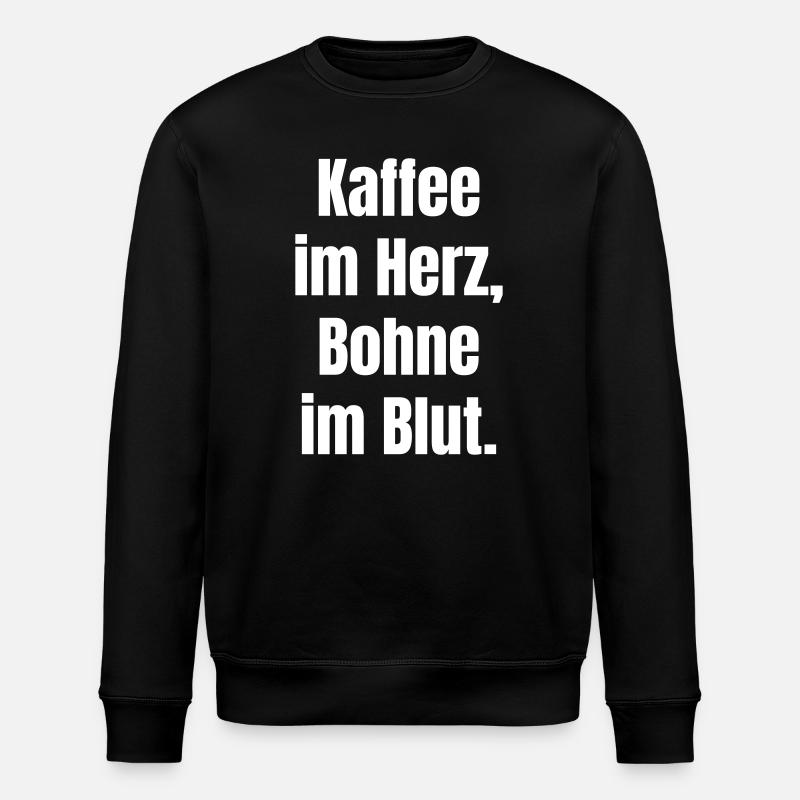 Kaffee im Herzen Blutspruch - Stanley/Stella Unisex Bio-Sweatshirt ROLLER - Schwarz