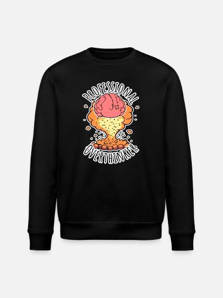 Professional Overthinker - Brain Explosion! - Stanley/Stella ROLLER Unisex Organic Sweatshirt - black