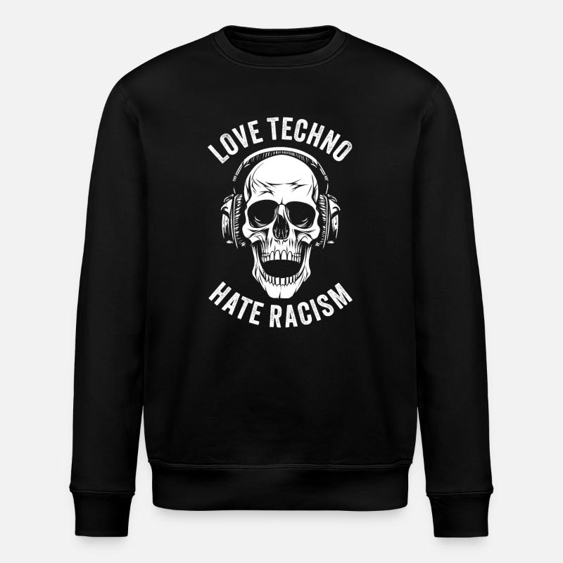 AMOUR TECHNO HAINE RACISME - Sweat bio ROLLER Stanley/Stella Unisexe - noir