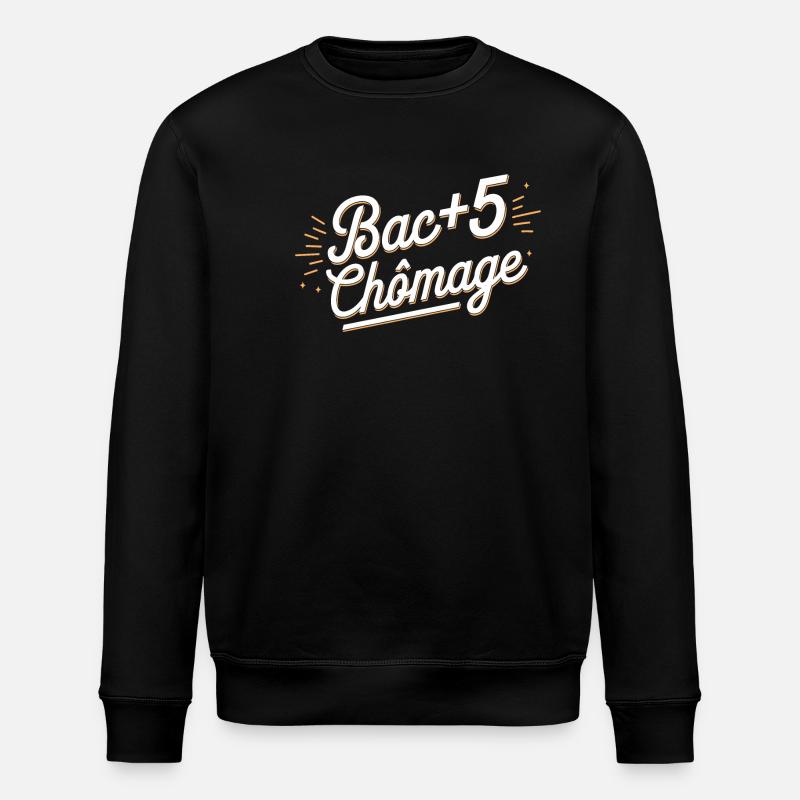 Bac+5 chômage - Sweat bio ROLLER Stanley/Stella Unisexe - noir