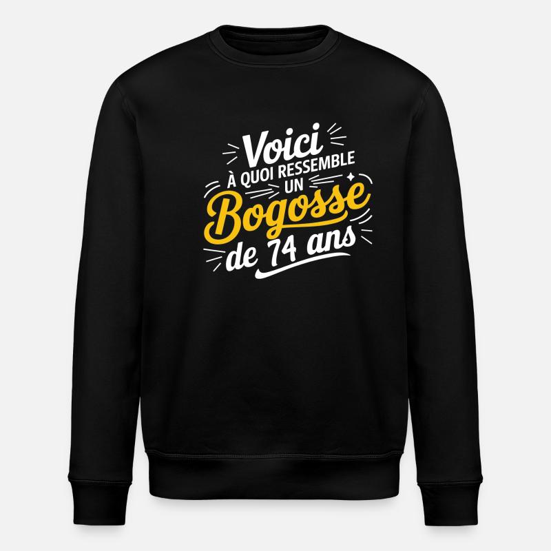 Bogosse de 74 Ans - Sweat bio ROLLER Stanley/Stella Unisexe - noir