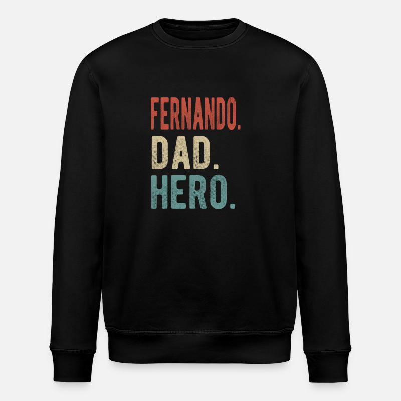 Fernando Dad Hero - Stanley/Stella ROLLER Unisex Organic Sweatshirt - black