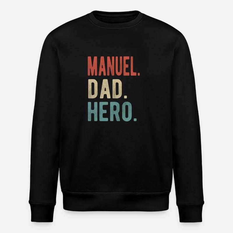 Manuel Dad Hero - Stanley/Stella ROLLER Unisex Organic Sweatshirt - black