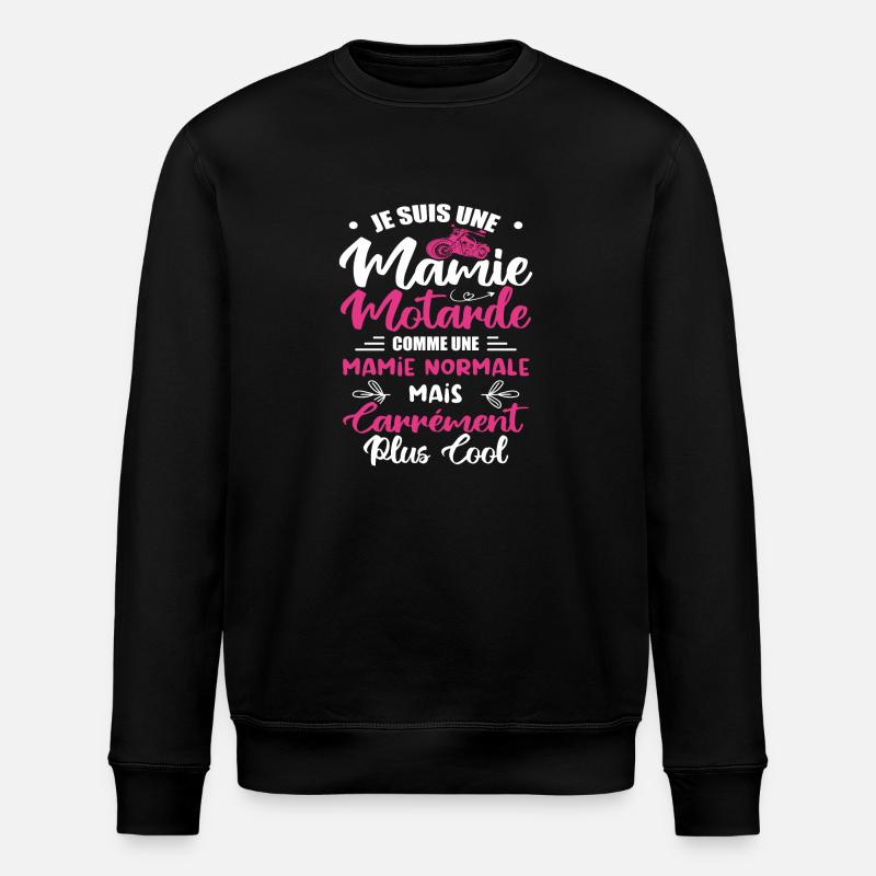 Mamie Motarde Mamou Humour - Sweat bio ROLLER Stanley/Stella Unisexe - noir