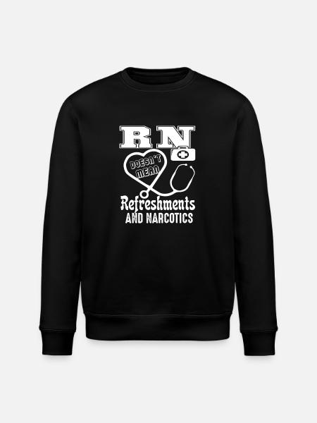 Registered Nurse Doesn't Mean Refreshment - Stanley/Stella ROLLER Unisex Organic Sweatshirt - black