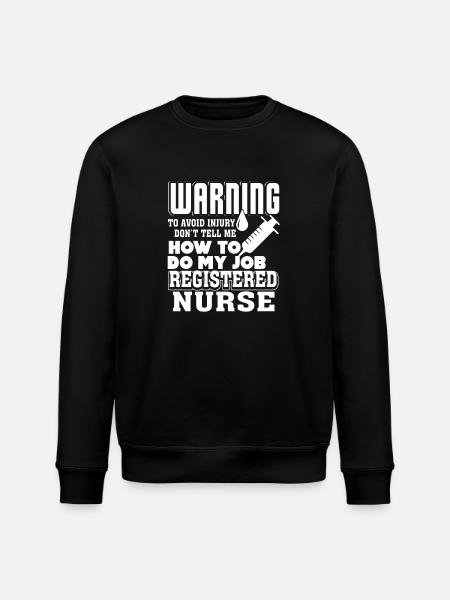 Rn Nurse Registered Nurse Warning - Stanley/Stella ROLLER Unisex Organic Sweatshirt - black