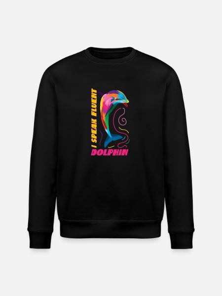 Dolphin I Speak Fluent Dolphin - Stanley/Stella ROLLER Unisex Organic Sweatshirt - black