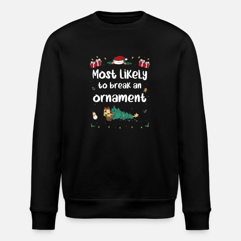 Le plus susceptible de casser une décoration à Noël - Sweat bio ROLLER Stanley/Stella Unisexe - noir