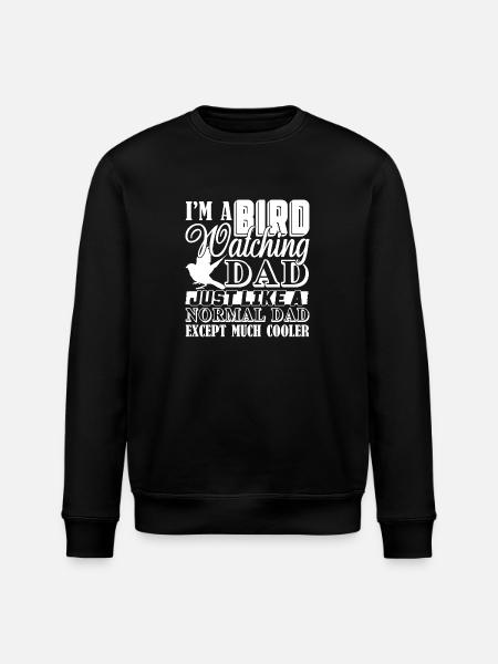 Birdwatching Birdwatching Dad Is Cooler - Stanley/Stella ROLLER Unisex Organic Sweatshirt - black