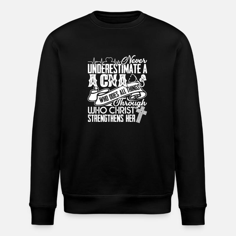 CNA Never Underestimate CNA - Stanley/Stella ROLLER Unisex Organic Sweatshirt - black