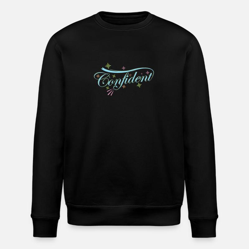 Confident "Confident" - Stanley/Stella ROLLER Unisex Organic Sweatshirt - black