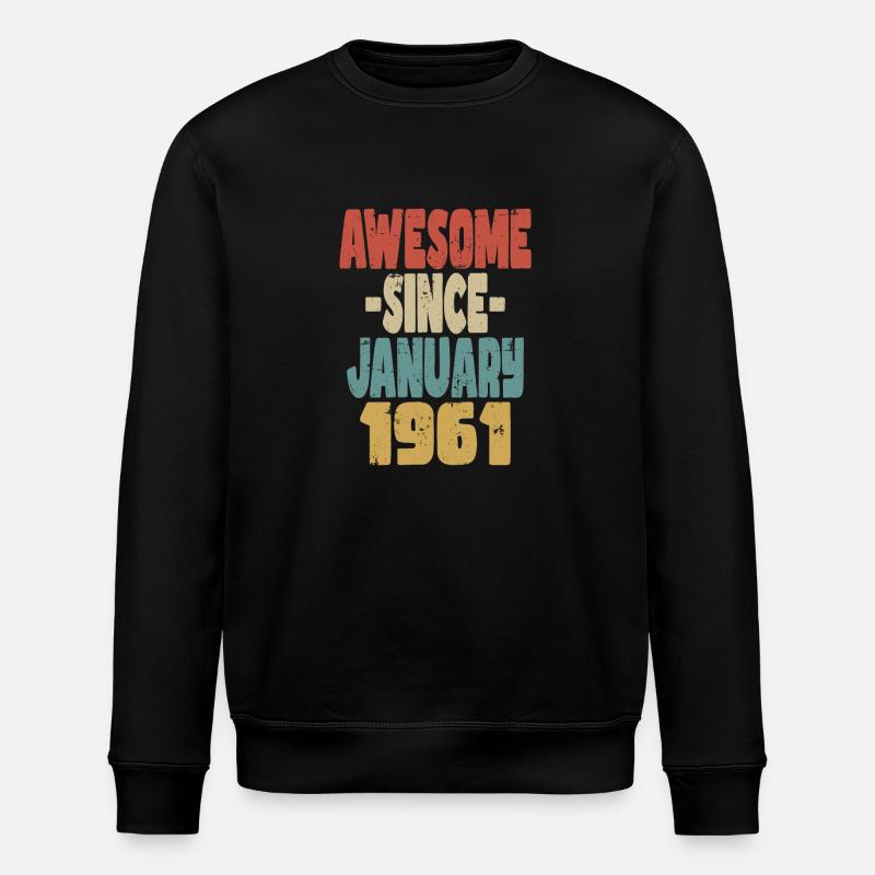 Awesome January 1961 - Stanley/Stella ROLLER Unisex Organic Sweatshirt - black