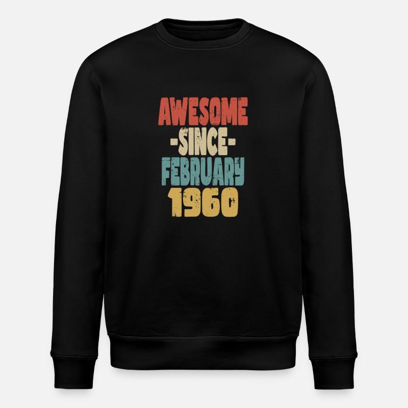 Awesome February 1960 - Stanley/Stella ROLLER Unisex Organic Sweatshirt - black