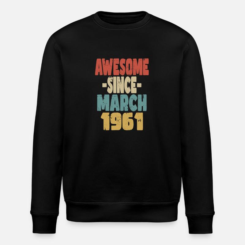 Awesome March 1961 - Stanley/Stella ROLLER Unisex Organic Sweatshirt - black