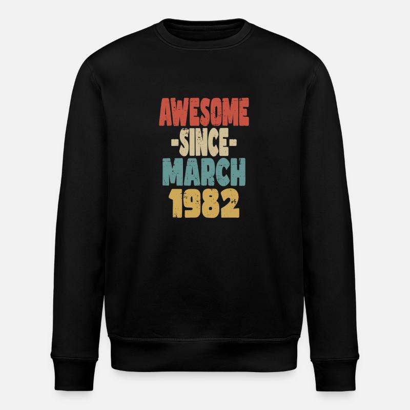 Awesome March 1982 - Stanley/Stella ROLLER Unisex Organic Sweatshirt - black