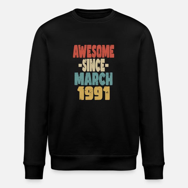 Awesome March 1991 - Stanley/Stella ROLLER Unisex Organic Sweatshirt - black