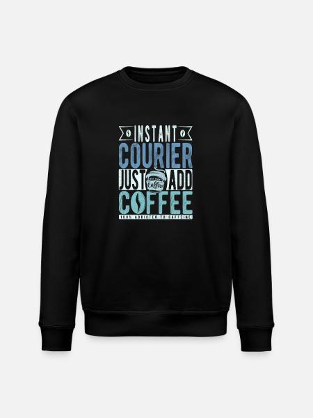 Instant Courier Just Add Coffee - Stanley/Stella ROLLER Unisex Organic Sweatshirt - black