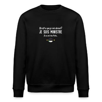 Je suis ministre je ne sais rien faire ! - Sweat bio ROLLER Stanley/Stella Unisexe - noir - Devant - Nik (191cm)