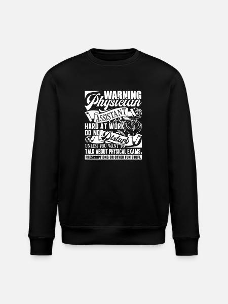 Physician Assistant Physician Assistant Warning - Stanley/Stella ROLLER Unisex Organic Sweatshirt - black