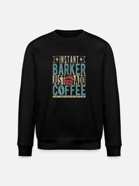 Instant Barker Just Add Coffee - Stanley/Stella ROLLER Unisex Organic Sweatshirt - black