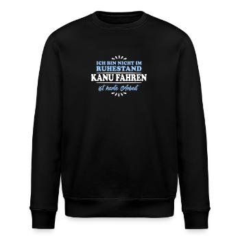 Ruhestand Rentner Pensioner Kanu-Fahrer - Stanley/Stella Unisex Bio-Sweatshirt ROLLER - Schwarz - Vorne - Nik (191cm)