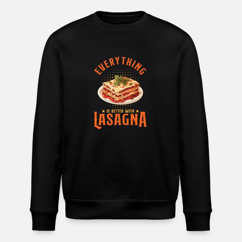 Everything Is Better With Lasagna - Stanley/Stella ROLLER Unisex Organic Sweatshirt - black