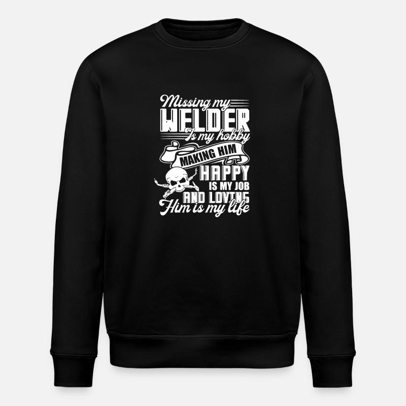 Welder Missing My Welder - Stanley/Stella ROLLER Unisex Organic Sweatshirt - black