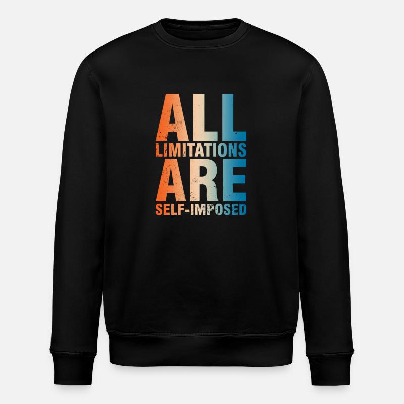 Toutes les limites sont auto-imposées - Sweat bio ROLLER Stanley/Stella Unisexe - noir