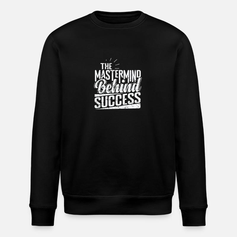 The Mastermind Behind Success - Stanley/Stella ROLLER Unisex Organic Sweatshirt - black