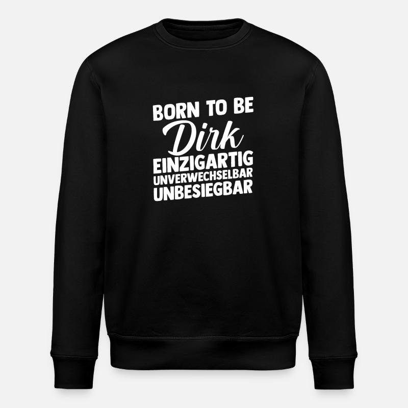 First name Dirk - Stanley/Stella ROLLER Unisex Organic Sweatshirt - black